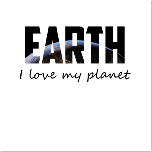 I love my planet Posters and Art